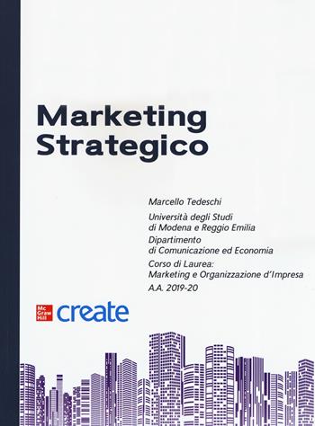 Marketing strategico  - Libro McGraw-Hill Education 2019, Create | Libraccio.it