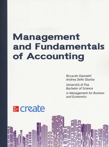 Management and fundamentals of accounting - Andrea Dello Sbarba - Libro McGraw-Hill Education 2019, Create | Libraccio.it