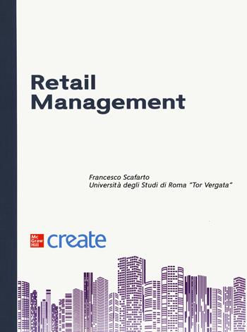 Retail management  - Libro McGraw-Hill Education 2020, Create | Libraccio.it