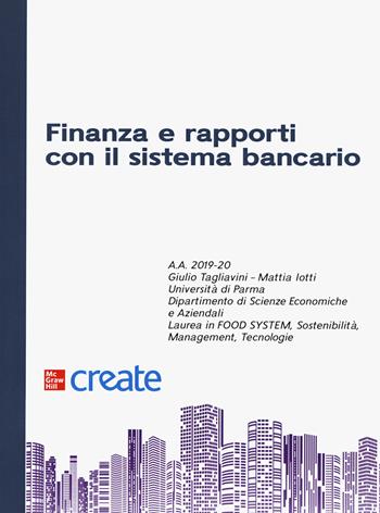 Finanza e rapporti con il sistema bancario - Mattia Iotti - Libro McGraw-Hill Education 2020, Create | Libraccio.it