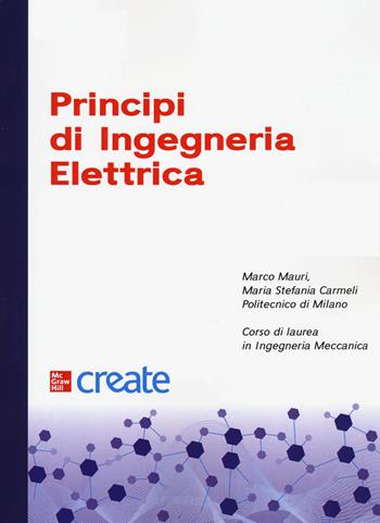 Principi di ingegneria elettrica  - Libro McGraw-Hill Education 2020, Create | Libraccio.it
