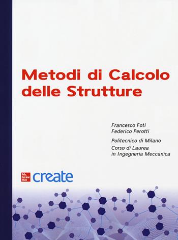 Metodi di calcolo delle strutture  - Libro McGraw-Hill Education 2020, Create | Libraccio.it