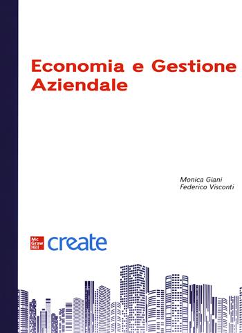 Economia e gestione aziendale  - Libro McGraw-Hill Education 2020, Create | Libraccio.it