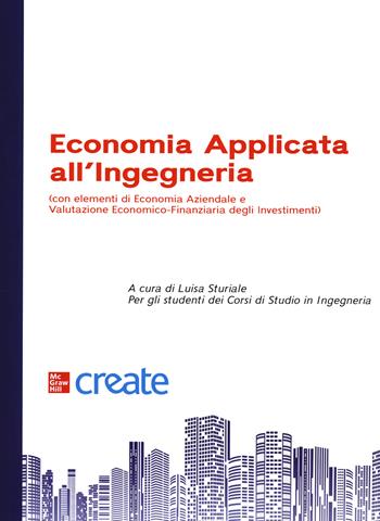 Economia applicata all'ingegneria  - Libro McGraw-Hill Education 2020, Create | Libraccio.it