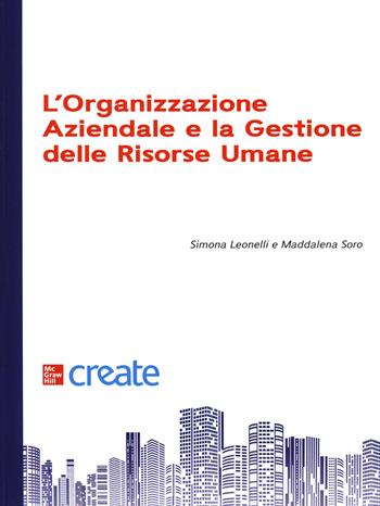 L'organizzazione aziendale e la gestione delle risorse  - Libro McGraw-Hill Education 2021, Scienze | Libraccio.it