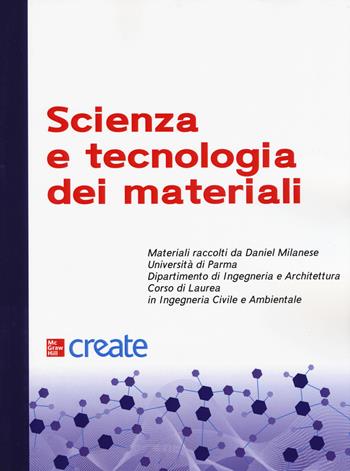 Scienza e tecnologia dei materiali  - Libro McGraw-Hill Education 2021, Create | Libraccio.it