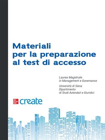 Materiali per la preparazione al test di accesso. Laurea magistrale in management e governance  - Libro McGraw-Hill Education 2021, Economia e discipline aziendali | Libraccio.it