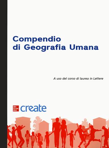 Compendio di geografia umana  - Libro McGraw-Hill Education 2021, Scienze | Libraccio.it
