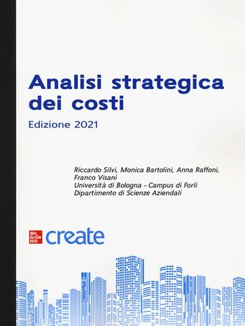 Analisi strategica dei costi  - Libro McGraw-Hill Education 2021, Economia e discipline aziendali | Libraccio.it