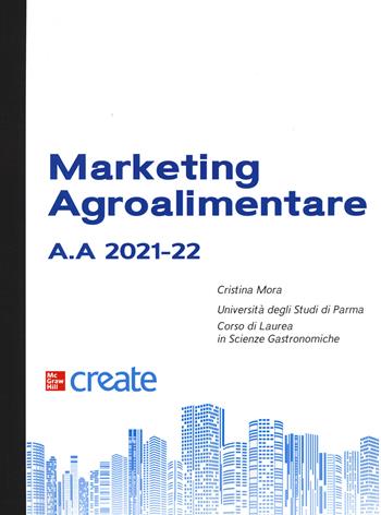 Marketing agroalimentare  - Libro McGraw-Hill Education 2021, Economia e discipline aziendali | Libraccio.it