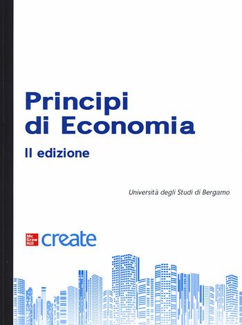 Principi di economia. Con Connect  - Libro McGraw-Hill Education 2021, Economia e discipline aziendali | Libraccio.it