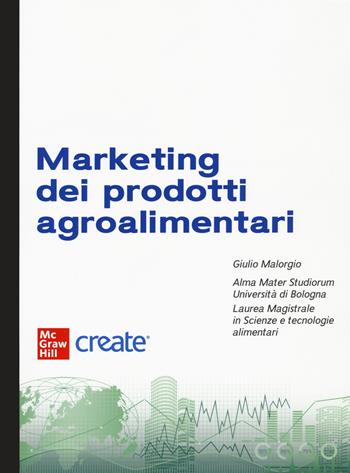 Marketing dei prodotti agroalimentari.  - Libro McGraw-Hill Education 2022, Economia e discipline aziendali | Libraccio.it