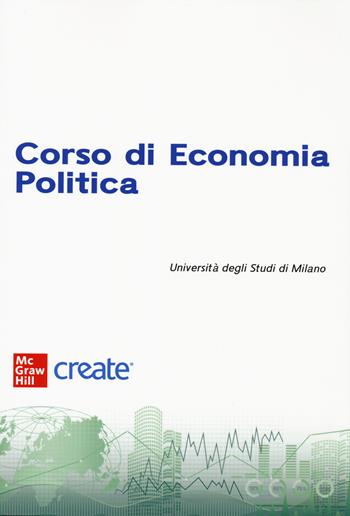Corso di economia politica.  - Libro McGraw-Hill Education 2022, Create | Libraccio.it