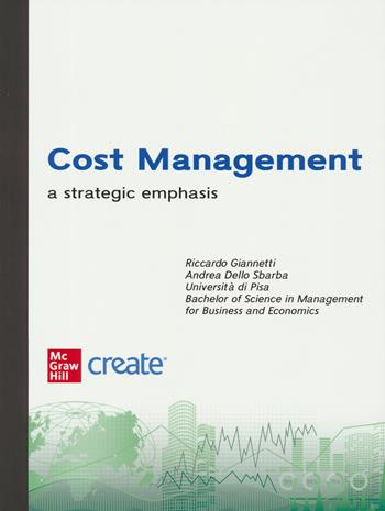 Cost management. A strategic emphasis. Con e-book  - Libro McGraw-Hill Education 2023, Economia e discipline aziendali | Libraccio.it
