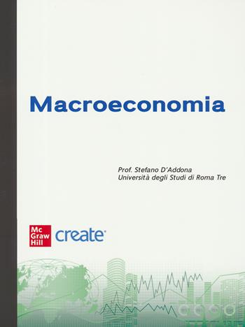 Macroeconomia. Con e-book  - Libro McGraw-Hill Education 2023, Economia e discipline aziendali | Libraccio.it