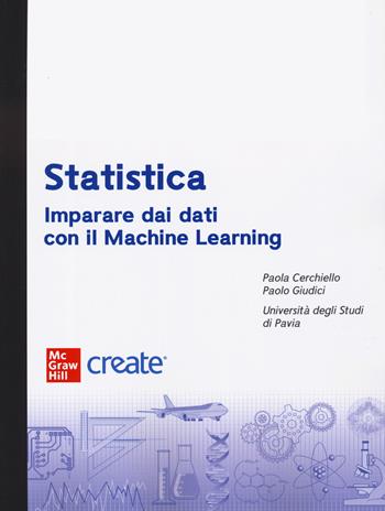 Statistica. Imparare dai dati con Machine Learning  - Libro McGraw-Hill Education 2023, Scienze | Libraccio.it