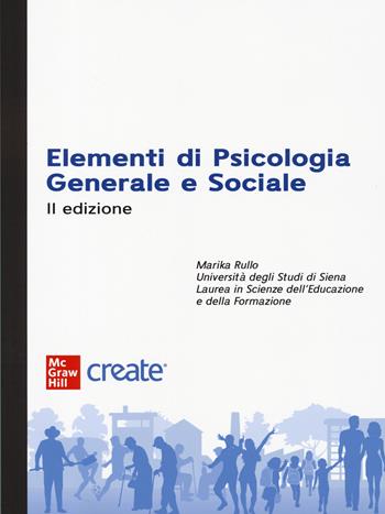 Elementi di psicologia generale e sociale. Con e-book  - Libro McGraw-Hill Education 2023, Psicologia | Libraccio.it