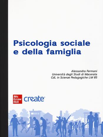 Psicologia sociale e della famiglia.  - Libro McGraw-Hill Education 2023, Psicologia | Libraccio.it