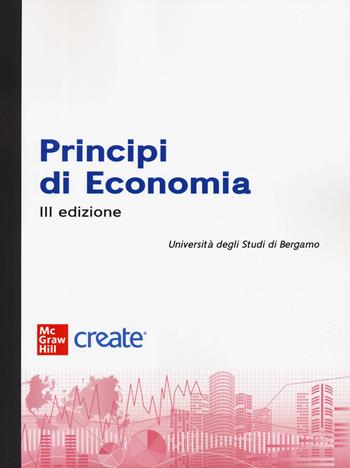 Principi di economia. Con e-book  - Libro McGraw-Hill Education 2023, Economia e discipline aziendali | Libraccio.it