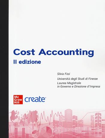 Cost accounting.  - Libro McGraw-Hill Education 2023, Economia e discipline aziendali | Libraccio.it