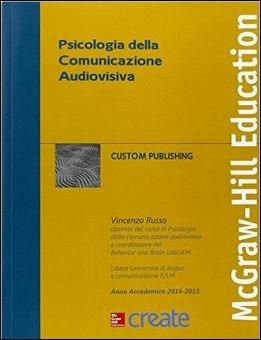 Psicologia della comunicazione audiovisiva  - Libro McGraw-Hill Education 2015 | Libraccio.it