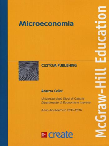 Microeconomia  - Libro McGraw-Hill Education 2016, Create | Libraccio.it