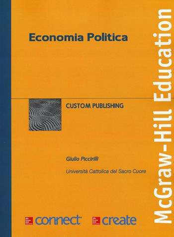 Economia politica  - Libro McGraw-Hill Education 2016, Create | Libraccio.it