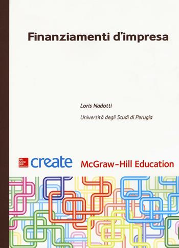 Finanziamenti d'impresa  - Libro McGraw-Hill Education 2016, Create | Libraccio.it