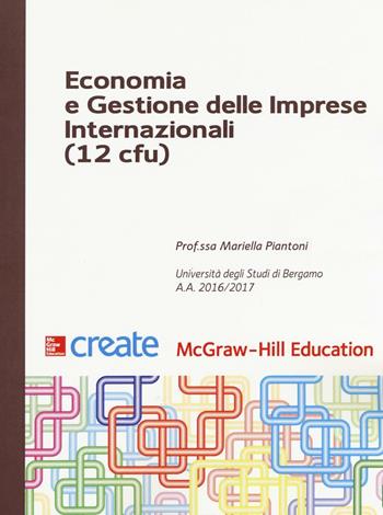 Economia e gestione delle imprese internazionali 12 cfu  - Libro McGraw-Hill Education 2017, Economia e discipline aziendali | Libraccio.it