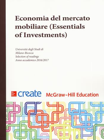 Economia del mercato mobiliare (Essentials of Investments)  - Libro McGraw-Hill Education 2017, Create | Libraccio.it
