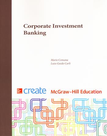 Corporate investment banking  - Libro McGraw-Hill Education 2017, Create | Libraccio.it