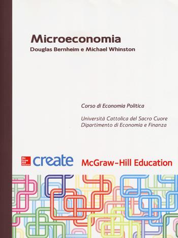 Microeconomia  - Libro McGraw-Hill Education 2017, Create | Libraccio.it