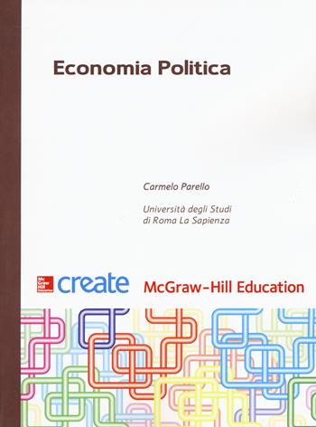 Economia politica  - Libro McGraw-Hill Education 2017, Create | Libraccio.it