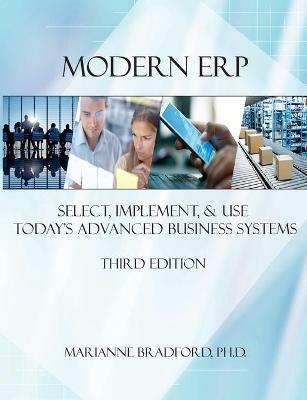 Modern ERP: Select, Implement, and Use Today's Advanced Business Systems - Marianne Bradford - Libro Lulu.com | Libraccio.it