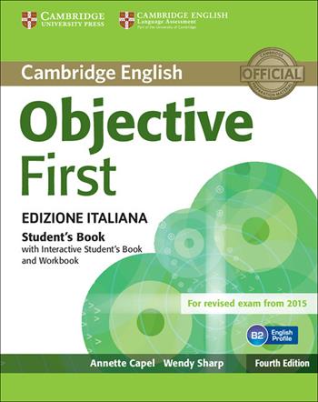 Objective first certificate. Student's book-Workbook. Without answers. Con CD Audio. Con e-book. Con espansione online - Annette Capel, Wendy Sharp - Libro Cambridge 2015 | Libraccio.it