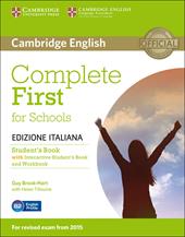 Complete first for schools. Student's book. Wuthout answers. Con CD-ROM. Con e-book. Con espansione online