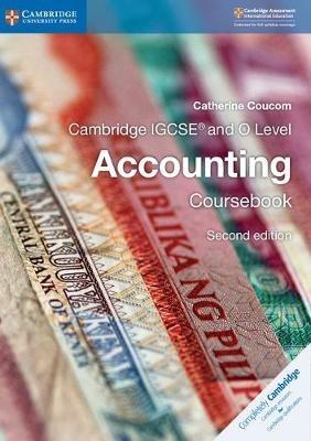 Cambridge IGCSE and O Level Accounting. Coursebook. Per le Scuole superiori - Coucom Catherine - Libro Cambridge 2018 | Libraccio.it
