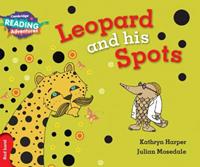 Leopard and his spots. Pre-A1. YLE livello Starters. Red band. Per la Scuola elementare  - Libro Cambridge 2018 | Libraccio.it