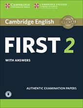 B2 First. Cambridge English First. Student's book with Answers. Con File audio per il download. Vol. 2