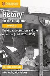 History for the IB Diploma. Paper 3. The Great Depression and the Americas (mid 1920s-1939).