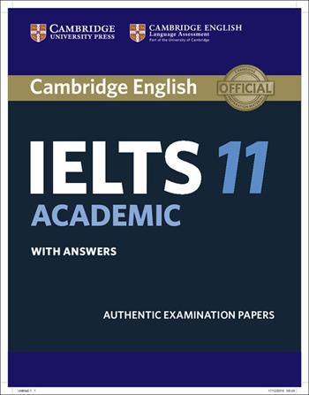 Cambridge English IELTS. IELTS 11. Academic. Student's book with answers. Per le Scuole superiori  - Libro Cambridge 2016 | Libraccio.it