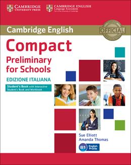 Compact preliminary for schools. Student's book. Without answers. Con e-book. Con espansione online - Sue Elliot, Amanda Thomas - Libro Cambridge 2015 | Libraccio.it