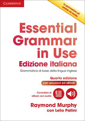 Essential grammar in use book with answers and interactive ebook. Con Contenuto digitale per download e accesso online  - Libro Cambridge 2016 | Libraccio.it