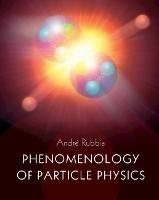 Phenomenology of Particle Physics
