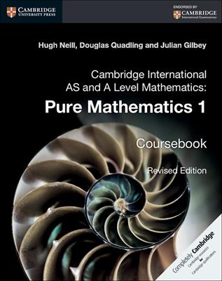 Cambridge International AS and A Level Mathematics. Pure Mathematics 1 - Hugh Neil, Douglas Quadling, Gilbey Julian - Libro Cambridge 2017 | Libraccio.it