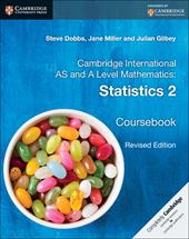 Cambridge International AS and A Level Mathematics. Statistics 2