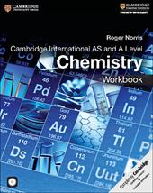 Cambridge international AS and A level chemistry. Workbook. Per le Scuole superiori. Con e-book. Con espansione online. Con CD-ROM