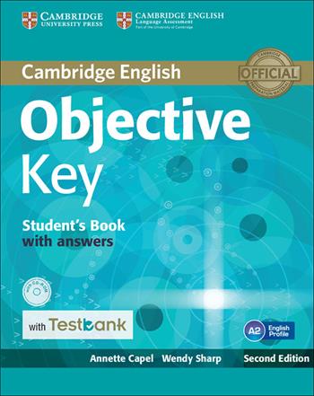 Objective Key. Student's Book with answers. Con CD-ROM - Annette Capel, Wendy Sharp - Libro Cambridge 2016 | Libraccio.it