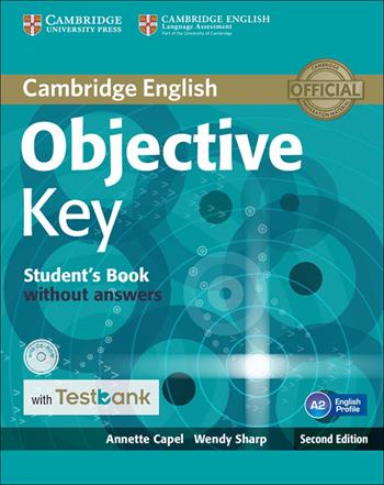 Objective Key. Student's Book without answers. Con CD-ROM - Annette Capel, Wendy Sharp - Libro Cambridge 2016 | Libraccio.it