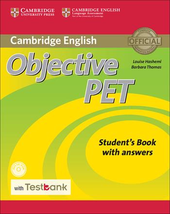 Objective PET. Student's book. With answers. Con CD-ROM - Louise Hashemi, Barbara Thomas - Libro Cambridge 2016 | Libraccio.it